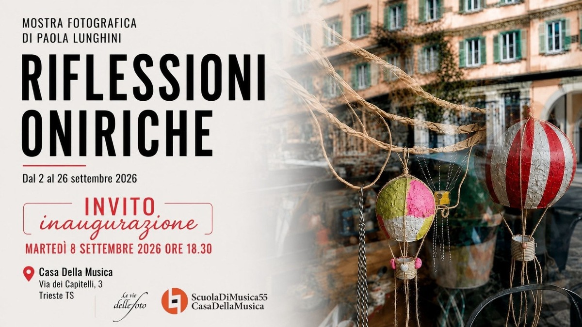 Trieste, alla Casa della Musica la mostra fotografica “Riflessioni Oniriche” - 