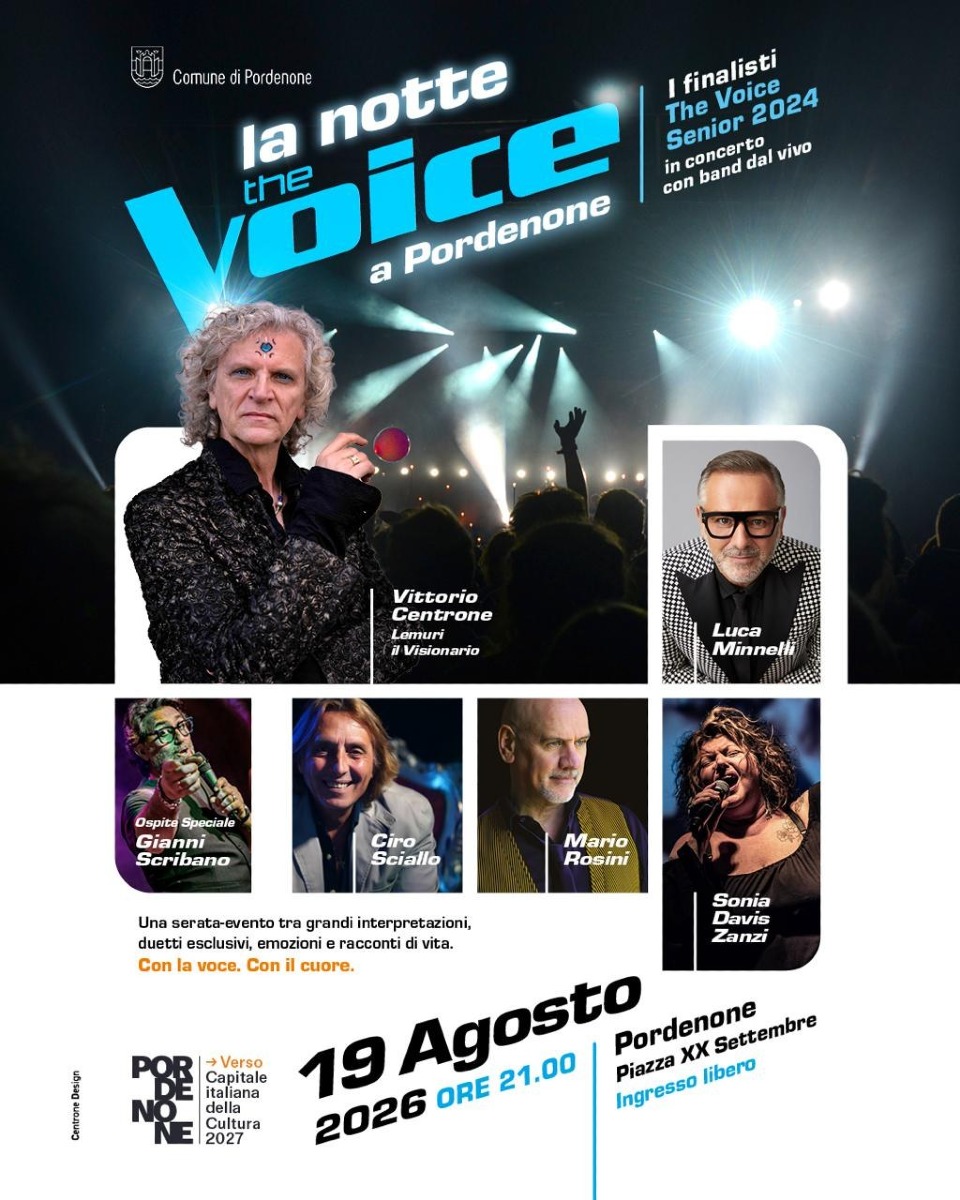 Locandina: Pordenone, il 19 agosto in piazza XX Settembre arriva La Notte di The Voice