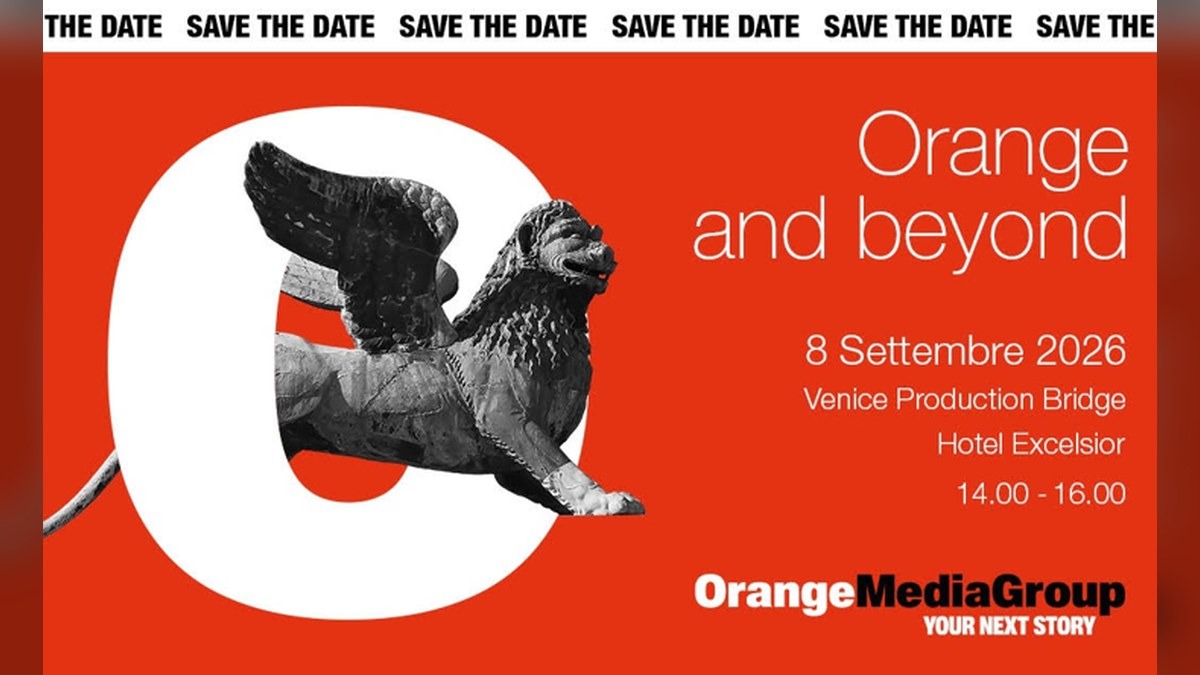 Venezia, l’8 settembre Orange Media Group presenta i progetti 2026-2027 alla Mostra del Cinema - 
