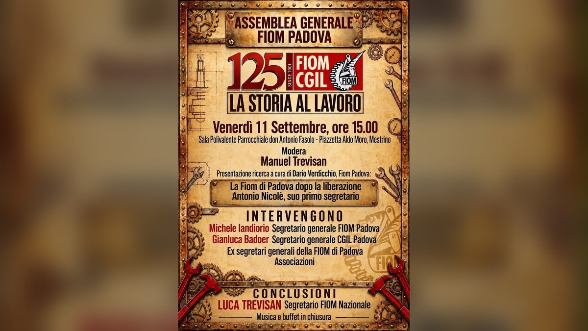 FIOM Padova celebra 125 anni: assemblea a Mestrino con ricerca storica e due panel - 