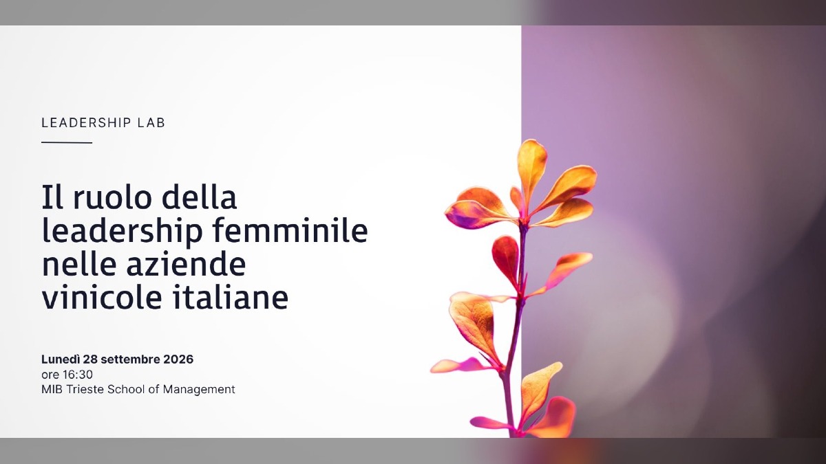 Trieste, al MIB un focus sulla leadership femminile nelle aziende vinicole italiane - 