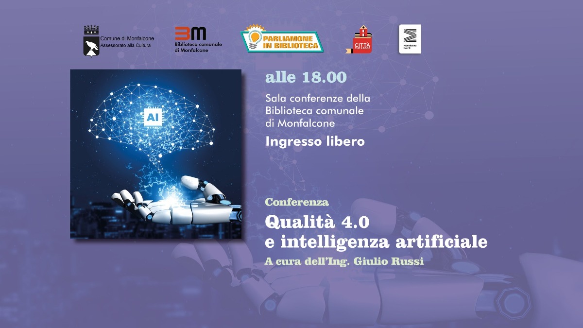Monfalcone, in Biblioteca la conferenza su Qualità 4.0 e intelligenza artificiale - 