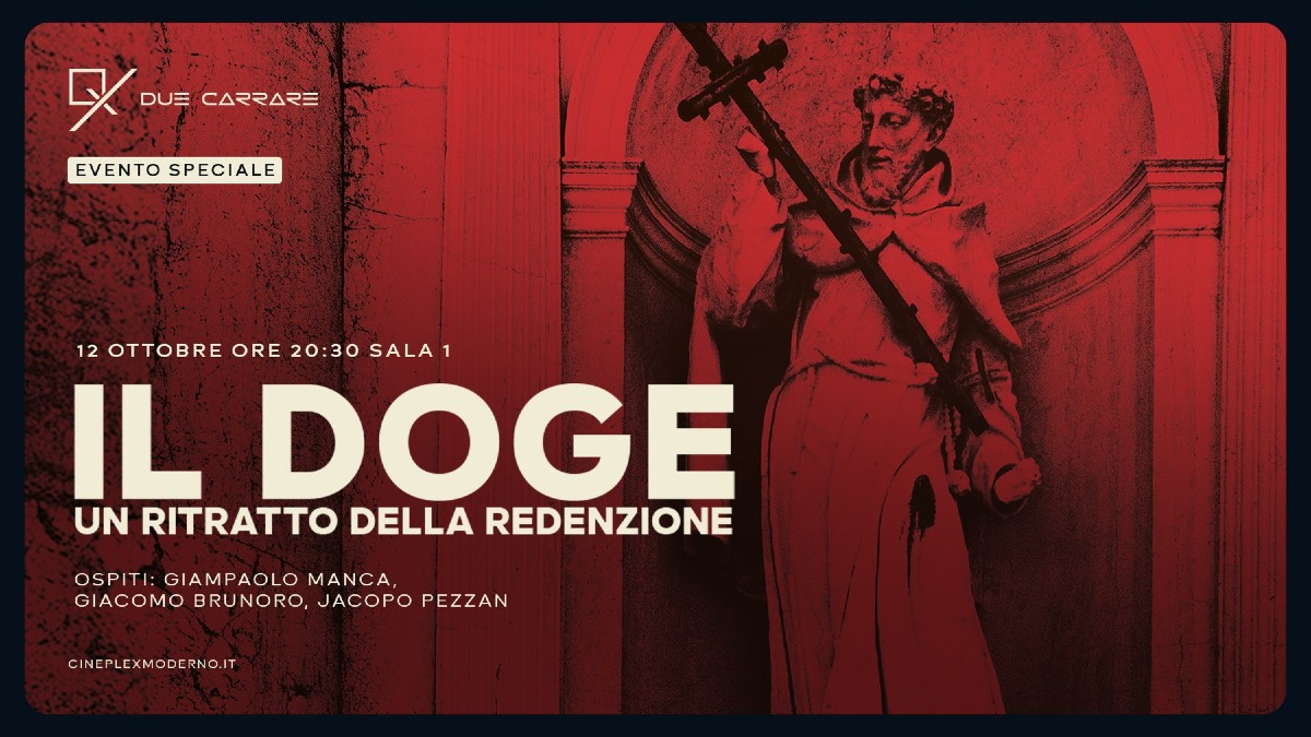 Due Carrare, il 12 ottobre al Cineplex Moderno incontro su “Il Doge” con Manca e Magliocco - 