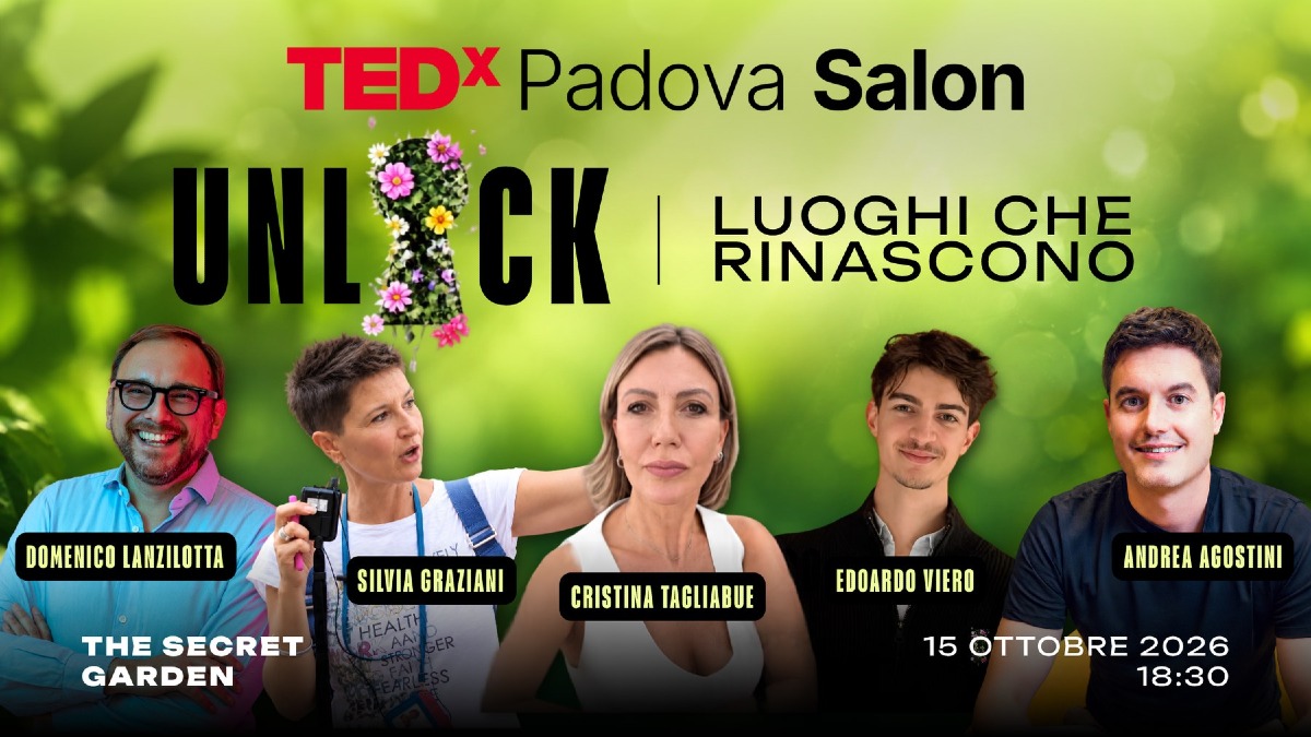 Padova mette al centro gli spazi che cambiano: TEDxPadova sceglie il Secret Garden per il Salon d’autunno - 