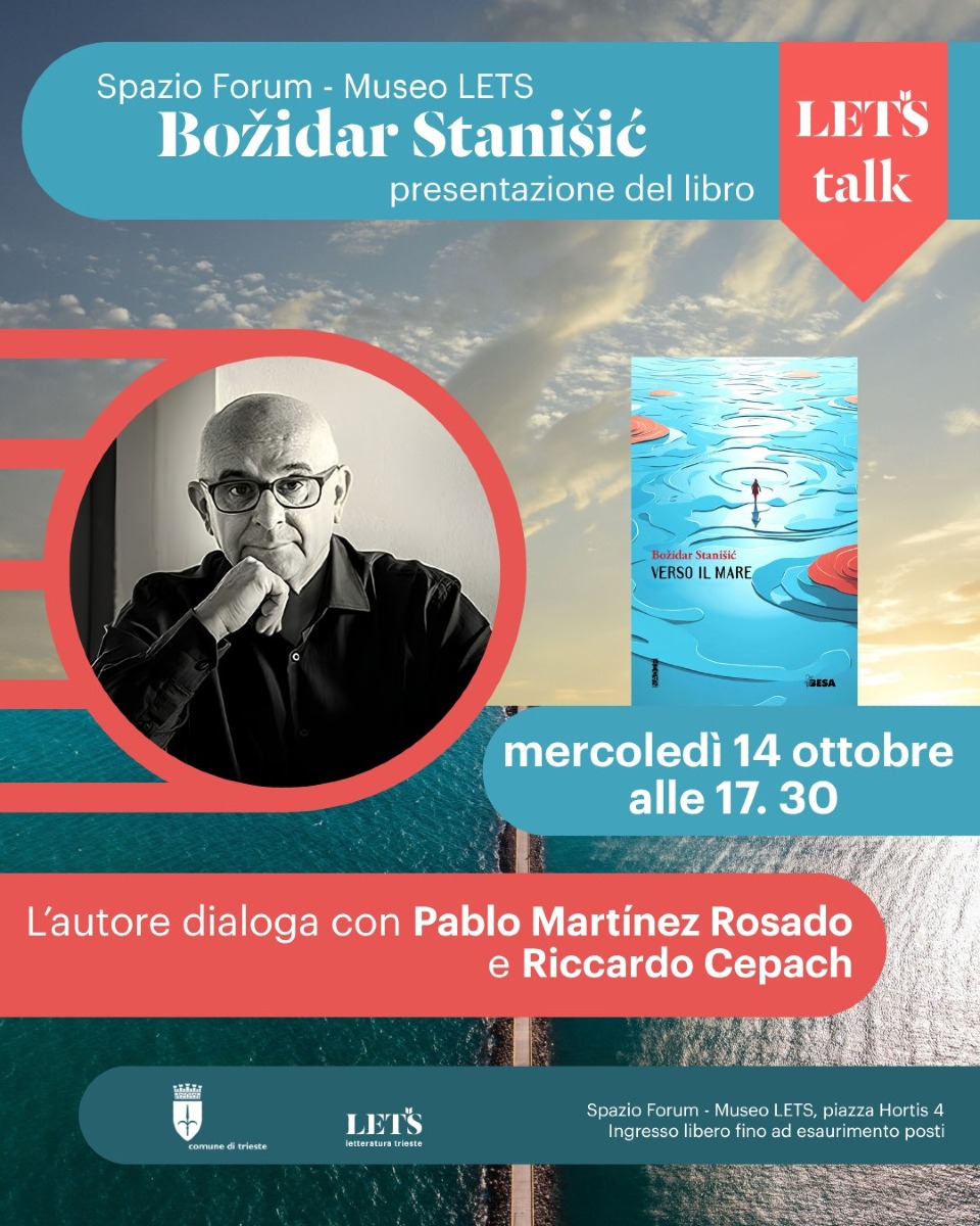 Trieste, al Museo LETS Božidar Stanišić presenta “Verso il mare” il 14 ottobre