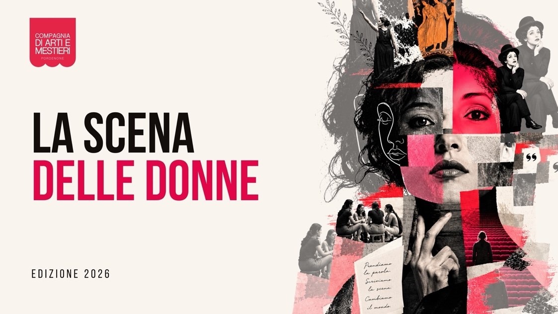 Pordenone, torna La Scena delle Donne: festival dal 22 ottobre al 3 dicembre 2026