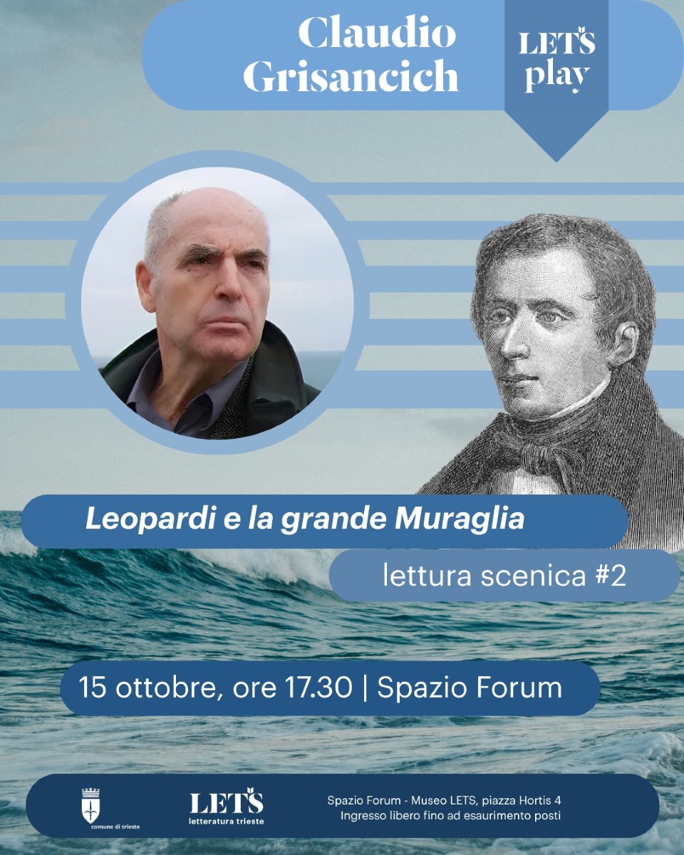 Trieste, al Museo LETS Claudio Grisancich porta in scena “Leopardi e la grande Muraglia”