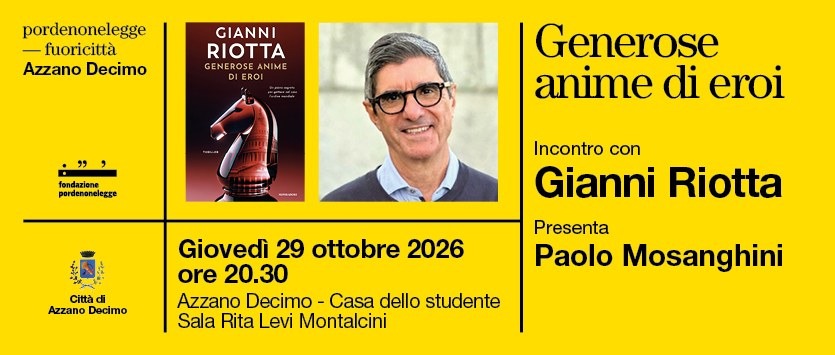 Azzano Decimo, Gianni Riotta presenta “Generose anime di eroi” per pordenonelegge